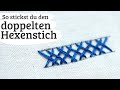 #55: doppelter Hexenstich Stickanleitung