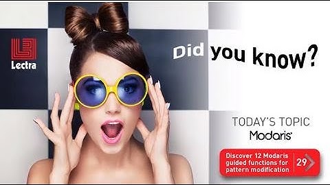 Lectra Modaris - Did you know? #29 - Discover 12 Modaris guided functions for pattern modification