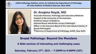 Beyond the Mundane Slide Seminar Breast Pathology Dr. Anupma Nayak #UnderMyScope #6 #BreastPath screenshot 3