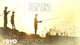 Scouting For Girls - It&#39;s Not About You (Live)