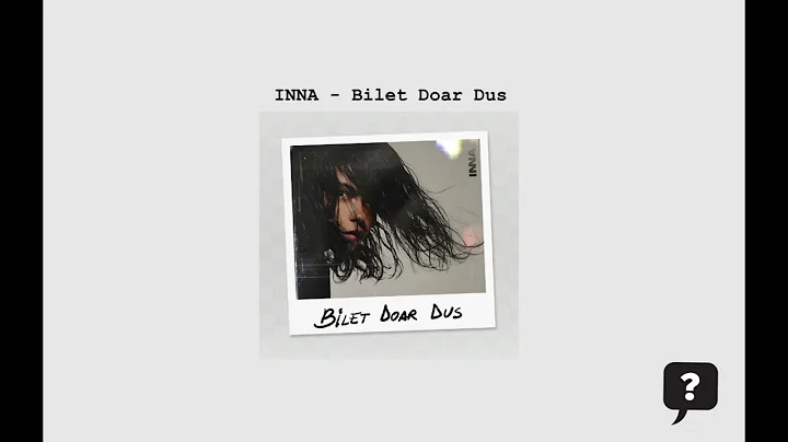 INNA - Bilet Doar Dus (2024) audio