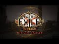 Path of Exile: Betrayal Official Trailer