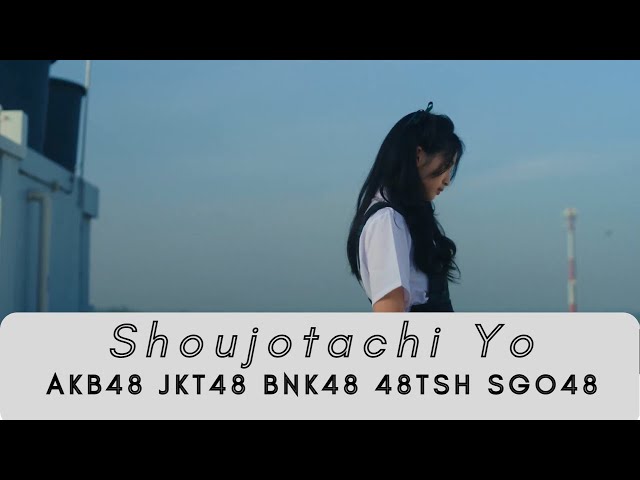 Shoujotachi Yo – วันใหม่ / BNK48 AKB48 JKT48 SGO48 TeamSH [Mix Medley Lyrics] class=