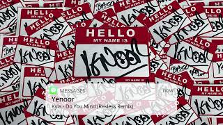 Kyla - Do You Mind (Rekless Remix)