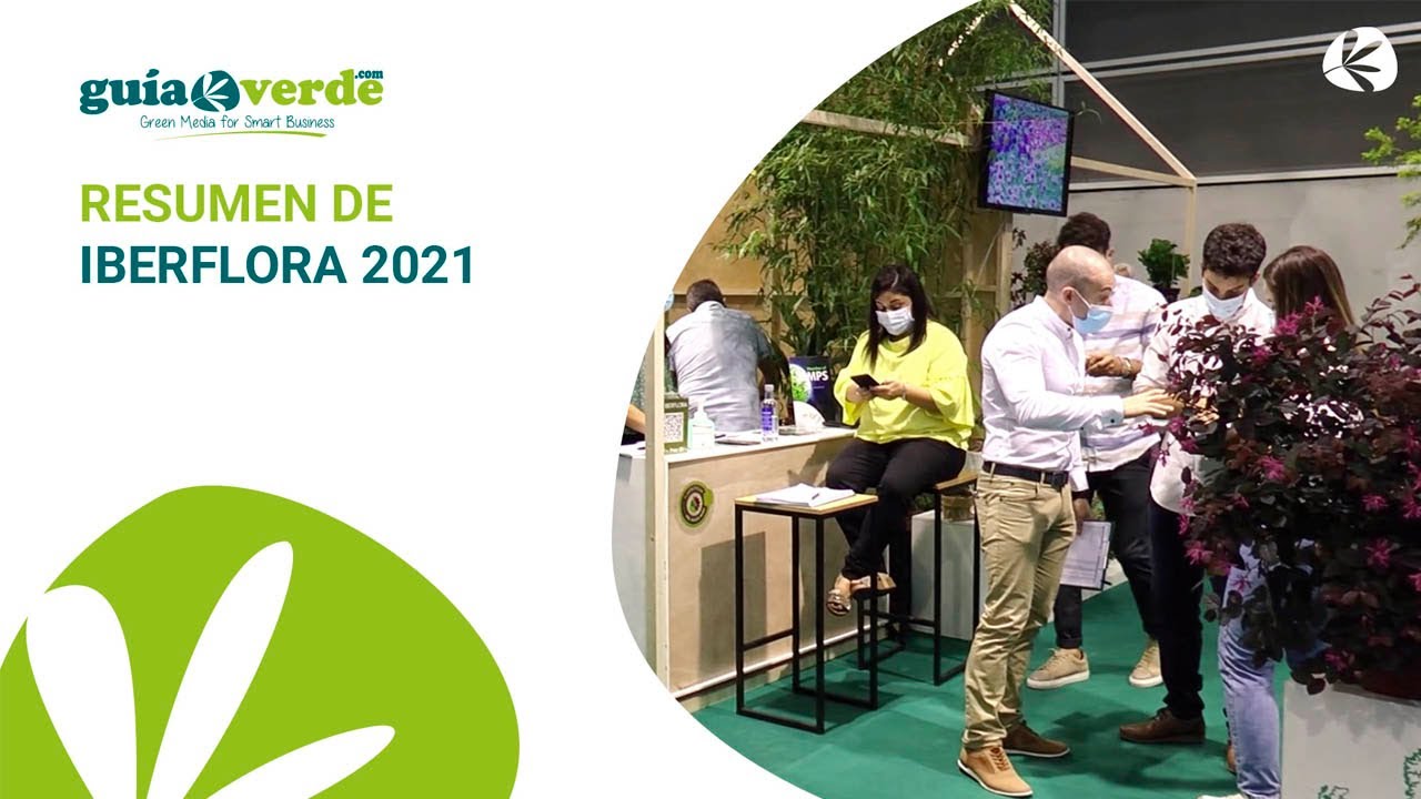 Informativo GV - Resumen de Iberflora 2021