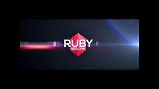 🔴Ruby Reborn - 👉🏽EyesOnFire & Scoty 👍The adventure begins !