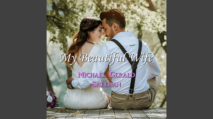 My Beautiful Wife