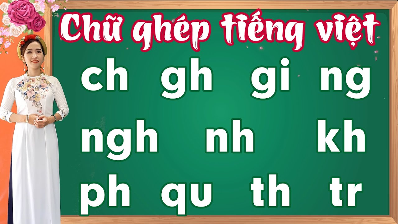 Chữ ghép tiếng việt |11 phụ âm ghép tiếng việt |Bảng chữ cái tiếng Việt - Learn vietnamese - youtube