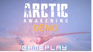 Arctic Awakening  [somewhere  in alaska april 2062] Demo gameplay