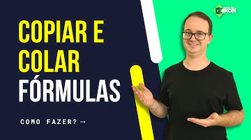 📈 Como Copiar e Colar Fórmulas no Excel Passo à Passo