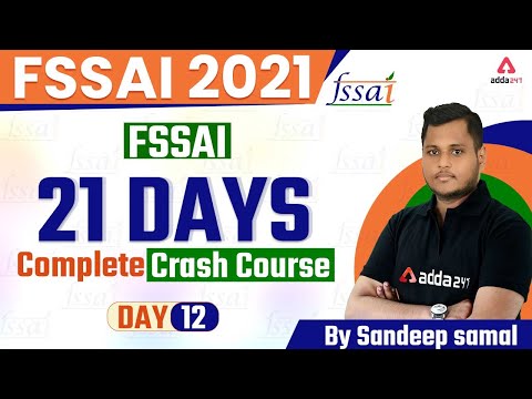 FSSAI 2021 | FSSAI | 21 Days Crash Course | Day - 12 By Sandeep samal