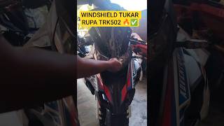 Projek TRK502 Tukar Windshield #trk502 #diy #shorts #fypシ