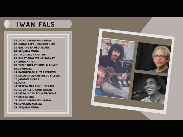 FULL ALBUM IWAN FALS | ALBUM SALAM REFORMASI IWAN FALS - SIANG SEBERANG ISTANA, SARJANA MUDA class=