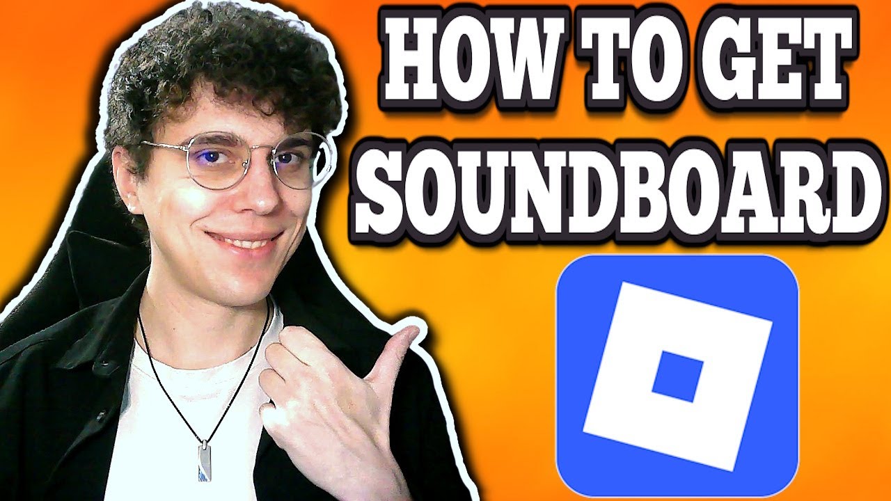 How To Get A Roblox Soundboard For Gaming Fun 