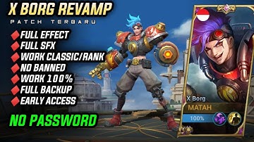 Script Skin X Borg Revamp No Password Early Access - Mobile Legends