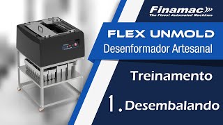 Treinamento Flex Unmold Tank - 1. Desembalando o Equipamento