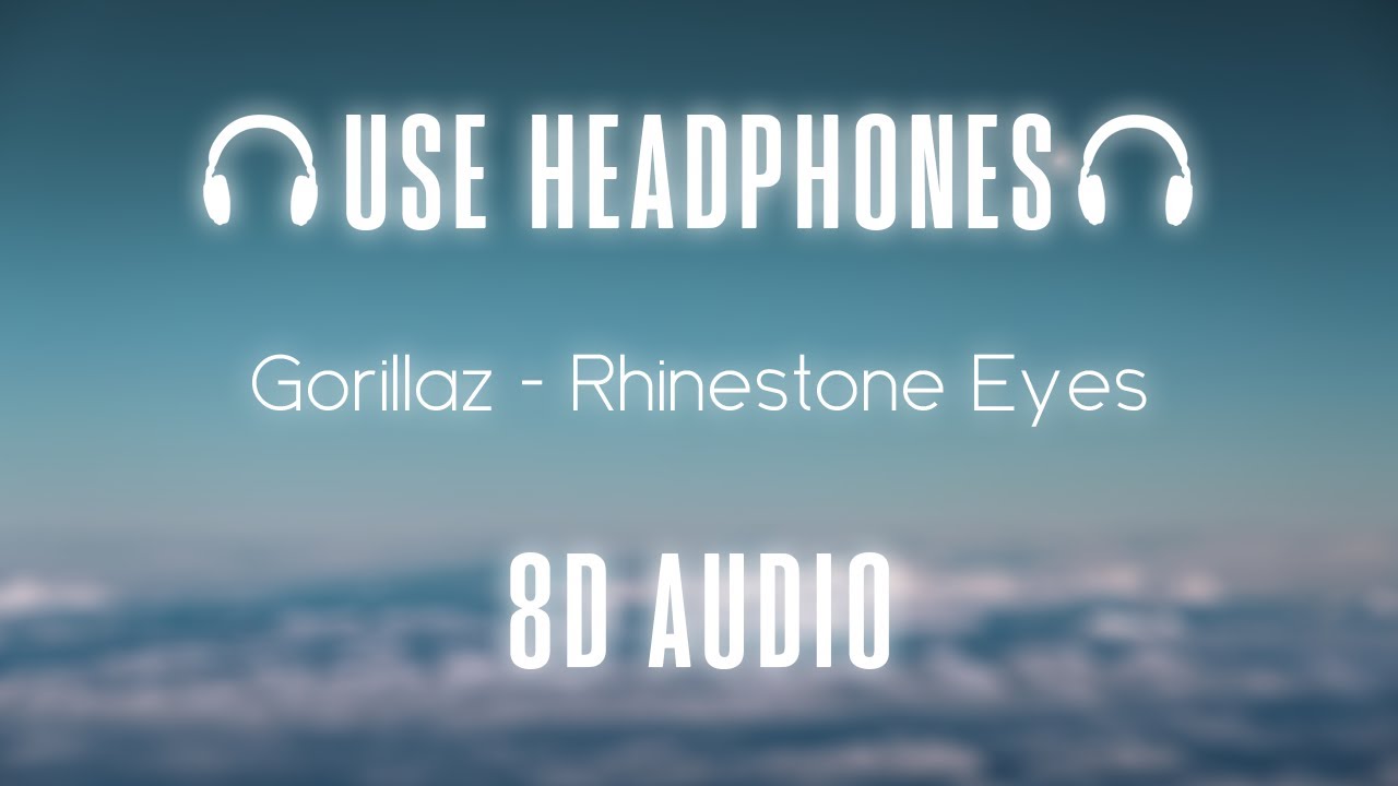 Gorillaz - Rhinestone Eyes | 8D AUDIO 🎧