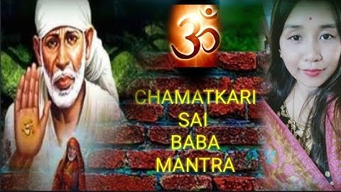 CHAMATKARI MANTRA THAT WILL HEAL & BLESS EVERY HOME WHERE IT PLAYS||SAI BABA DEVOTEE