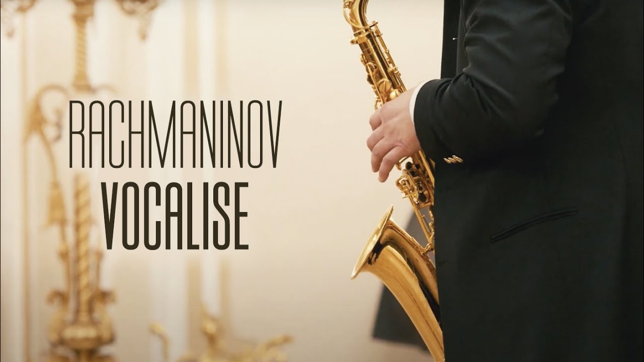 Rachmaninov Vocalise op. 34 No.14 Sergey Kolesov - saxophone Alexander Kashpurin - piano