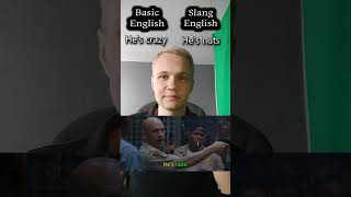 Basic English vs Slang English