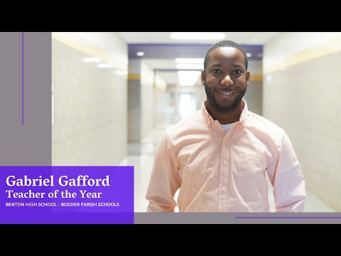 Gabriel Gafford // Bossier Parish Schools - Teacher of the Year - Passion Statement