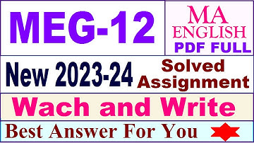 MEG 12 solved assignment 2023-24 / meg 12 solved assignment 2024 / ignou ma english meg 12 2024
