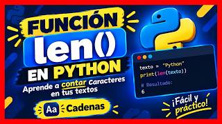 💎 Función len ( ) en Python Aprende a contar caracteres y elementos
