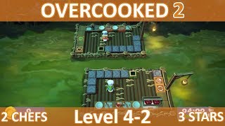 Walkthrough | Overcooked 2 | Level 4-2 | Three Stars | Two Chefs | CtrlAltNoob