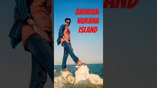 Bahrain || Nurana Island || Dil Tu Hi Bata #shorts #short #youtubeshorts #trending #viral #song