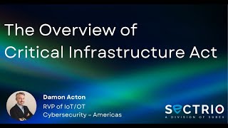The Overview Of Critical Infrastructure Act