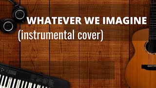 Whatever We Imagine - James Ingram (instrumental cover) *1983*