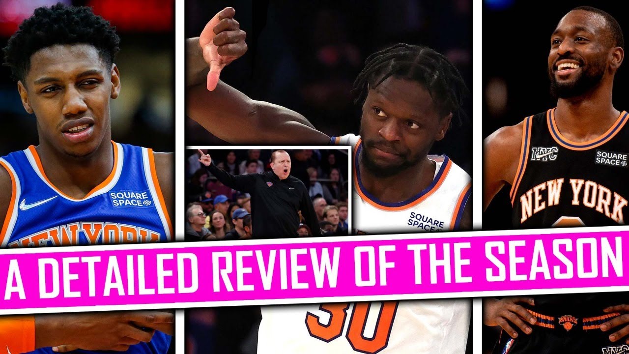 A Detailed Review of the New York Knicks Season YouTube