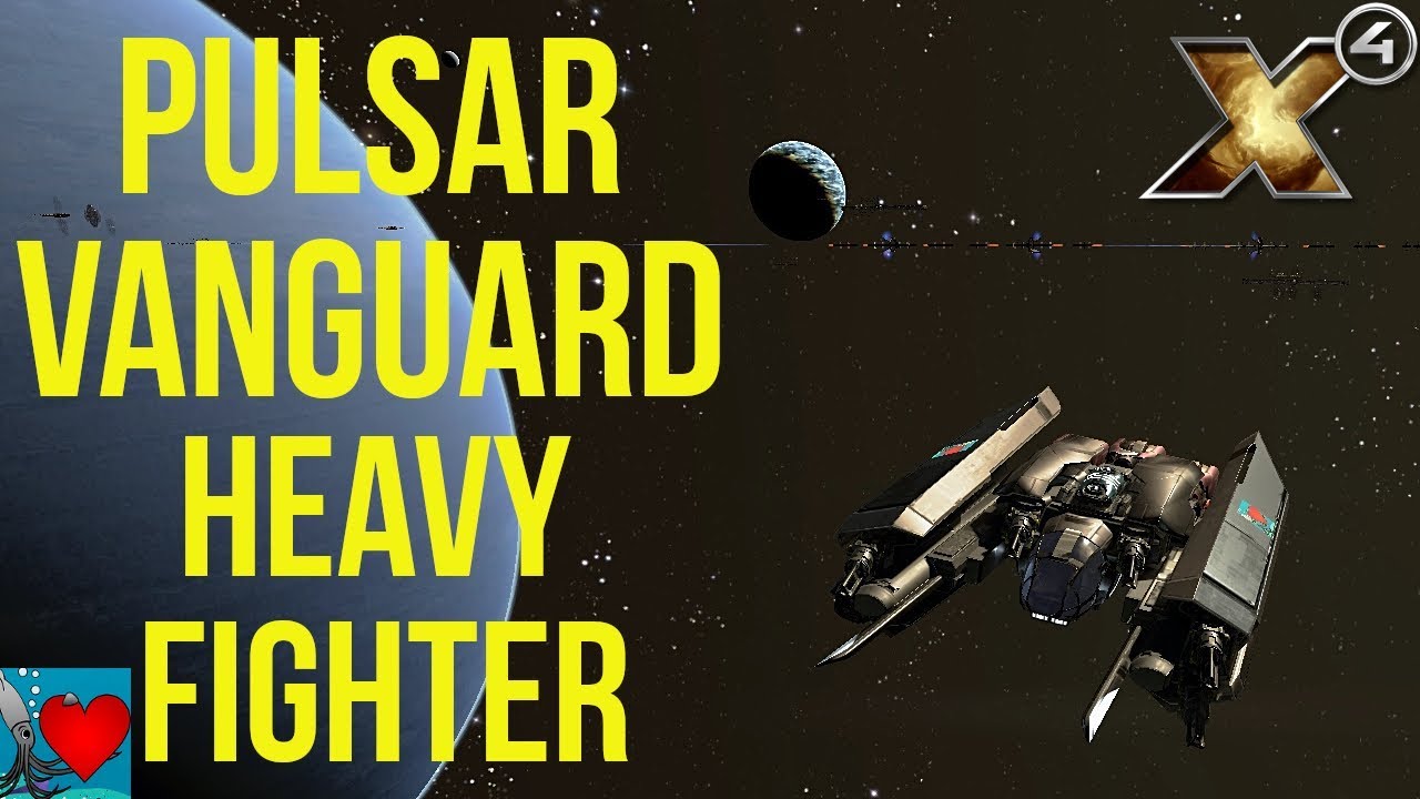X4 Foundations Ships Pulsar Vanguard Heavy Fighter Review YouTube