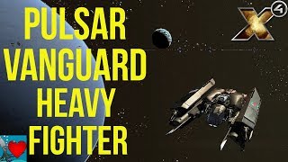 X4 Foundations Ships - Pulsar Vanguard Heavy Fighter Review