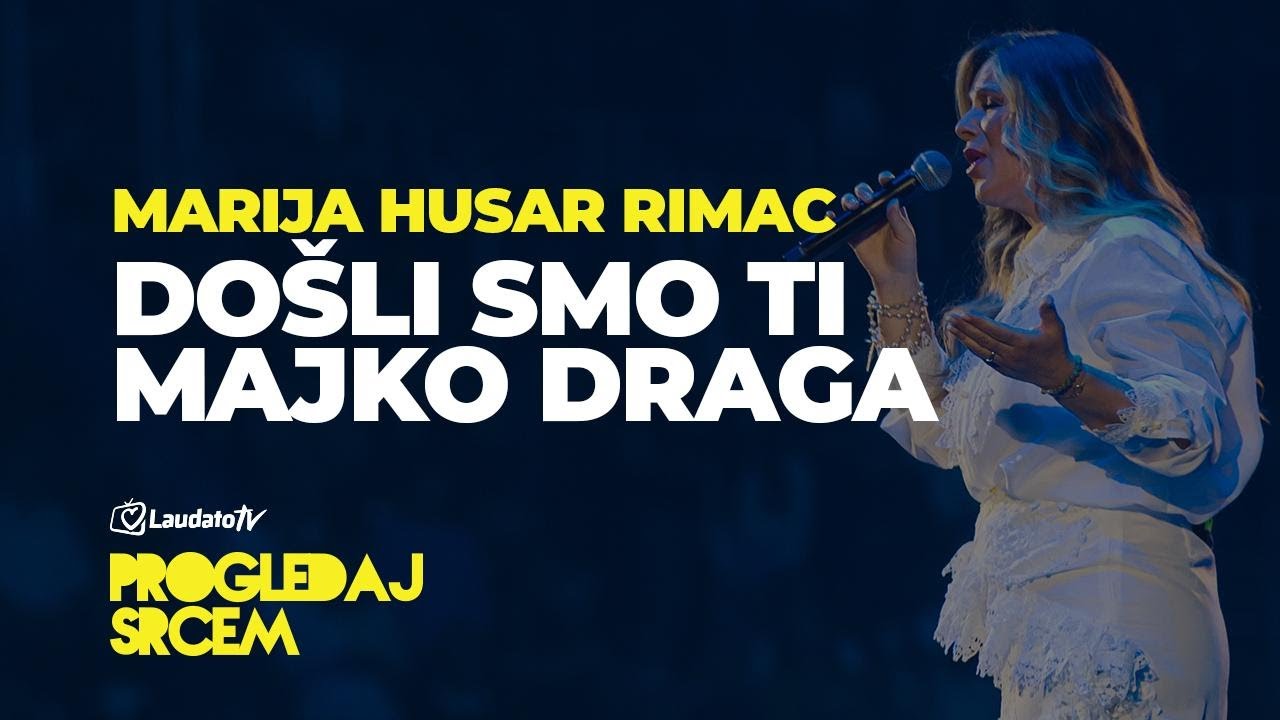 Došli smo ti Majko draga - Marija Husar Rimac (Progledaj srcem, Arena Zagreb 2025.)