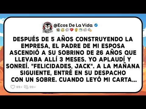 Después De 5 Años Construyendo La Empresa, El Padre De Mi Esposa Ascendió A Su Sobrino De 26 Años...