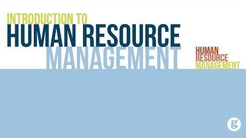 Introduction to Human Resource Management
