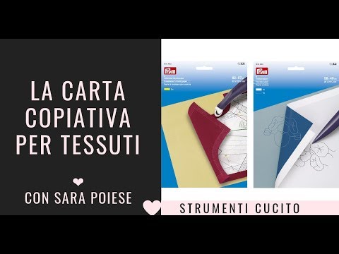 La carta copiativa per tessuti  in sartoria con Sara Poiese 