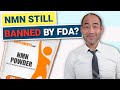 UPDATE to the NMN Ban In Supplements By FDA