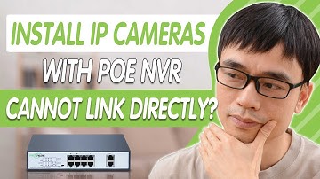 Connect IP Cameras Using An External PoE Switch?