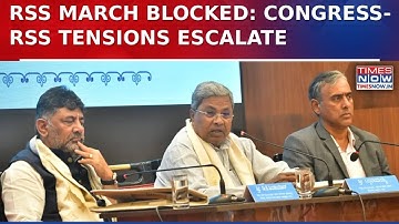 Karnataka Congress Blocks RSS March In Chittapur, RSS May Move Court Over Denial | Watch