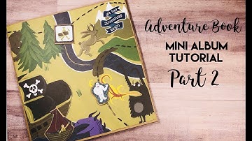 Adventure Book Mini Album Tutorial - Part 2