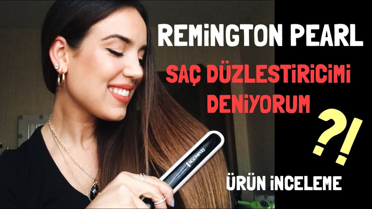 REMİNGTON PEARL SAÇ DÜZLEŞTİRİMİ DENİYORUM - ÜRÜN İNCELEME & İLK İZLENİM