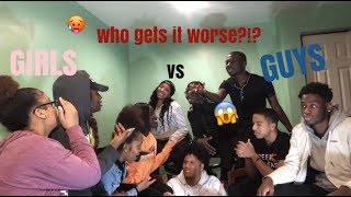 Girls vs Guys... Who Gets Done Dirty More??! (Gets Intense)