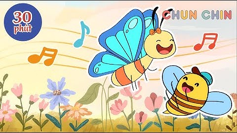 Ong và Bướm | Liên khúc nhạc thiếu nhi hay nhất | Chun Chin
