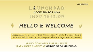 Grid110: 2025 Launchpad Accelerator Info Session #1