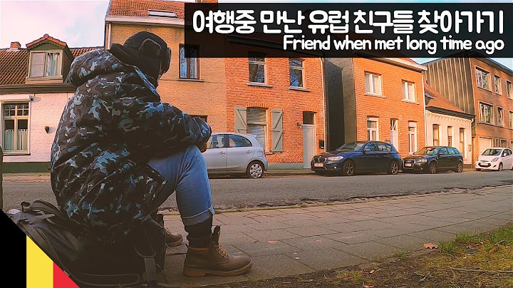여행중 만난 유럽 친구들 찾아가기 【유라시아110】