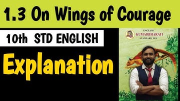 10th Std English|Chapter1.3|ON WINGS OF COURAGE |Pradeep Giri