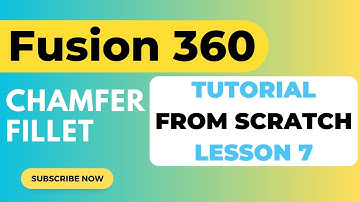 Chamfer and Fillet - Fusion 360 Tutorial from Scratch - Lesson 7