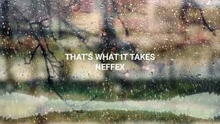 NEFFEX - Thats What It Takes | No Copyright Music @AudioLibrary-FreeMusic